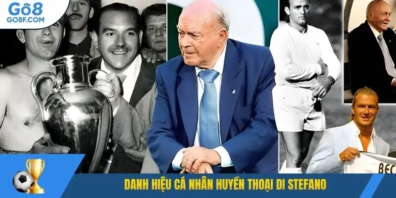 Danh hiệu cá nhân huyền thoại Di Stefano